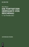 Die Fortsetzer Hermann¿s von Reichenau di Paul Meyer edito da De Gruyter