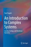 An Introduction to Complex Systems di Paul Fieguth edito da Springer International Publishing