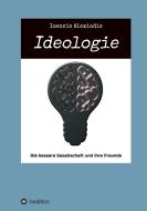 Ideologie di Ioannis Alexiadis edito da tredition