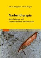 Narbentherapie di Nils E. Bringeland, David Boeger edito da Urban & Fischer/Elsevier