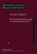 Die Kohärenzstörung in Jeremia 35,8-10 di Herbert Migsch edito da Lang, Peter GmbH