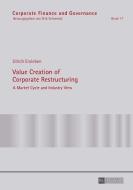 Value Creation of Corporate Restructuring di Ulrich Erxleben edito da Lang, Peter GmbH