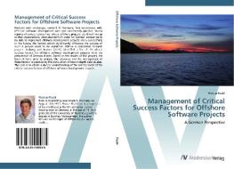 Management of Critical Success Factors for  Offshore Software Projects di Florian Fischl edito da AV Akademikerverlag