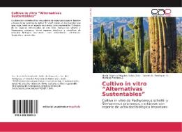 Cultivo in vitro "Alternativas Sustentables" di Ramón G. Rodríguez G., Mariana Pedraza Z. edito da EAE