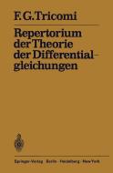 Repertorium der Theorie der Differentialgleichungen di F. G. Tricomi edito da Springer Berlin Heidelberg