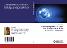 Embracing Globalization And 21st Century Skills di Zhilong Qian edito da LAP Lambert Academic Publishing