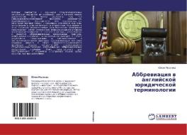 Abbreviaciya v anglijskoj juridicheskoj terminologii di Juliya Mazneva edito da LAP Lambert Academic Publishing