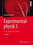 Experimentalphysik 3 di Wolfgang Demtröder edito da Springer-Verlag GmbH