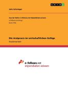 Die Arztpraxis im wirtschaftlichen Gefüge di Julia Schwieger edito da GRIN Verlag