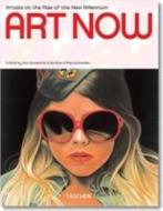 Art Now: Artist at the Rise of the New Millennium edito da Taschen