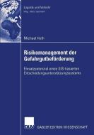Risikomanagement der Gefahrgutbeförderung di Michael Huth edito da Deutscher Universitätsverlag