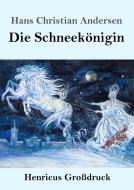 Die Schneekönigin (Großdruck) di Hans Christian Andersen edito da Henricus