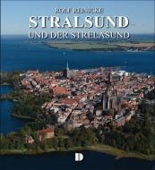 Stralsund und der Strelasund di Rolf Reinicke edito da Demmler Verlag GmbH