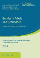 Gender in Arbeit und Gesundheit di Angelika Braun, Edelgard Kutzner, Nadine Pieck, Christina Schröder edito da Hampp, Rainer
