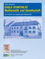 EAGLE-STARTHILFE Mathematik und Gesellschaft di Achim Ilchmann edito da Edition am Gutenbergplatz Leipzig