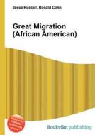 Great Migration (african American) edito da Book On Demand Ltd.