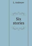 Six Stories di L Andreyev edito da Book On Demand Ltd.