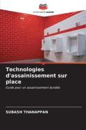 Technologies d'assainissement sur place di Subash Thanappan edito da Editions Notre Savoir
