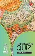 Rupa Book of Geography Quiz di S. Muthiah edito da Rupa Publications