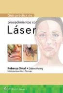 Guia practica de procedimientos con laser di Rebecca Small edito da Lippincott Williams & Wilkins