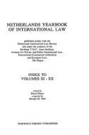 Netherlands Yearbook of International Law, Index to Vol XI-XX di Brenda M. Hall, Karin Peters edito da WOLTERS KLUWER LAW & BUSINESS