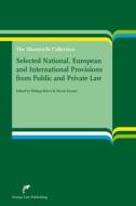 Selected National, European and International Provisions from Public and Private Law: The Maastricht Collection (Second Edition) di Kiiver edito da Europa Law Publishing