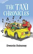 The Taxi Chronicles di Dwania Duhaney edito da LMH PUB