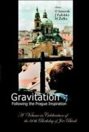 Gravitation: Following The Prague Inspiration: A Volume In Celebration Of The 60th Birthday Of Jiri Bicak di Podolsky J edito da World Scientific
