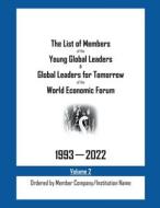 The List of Members of the Young Global Leaders & Global Leaders for Tomorrow of the World Economic Forum di My Two Cents edito da My Two Cents