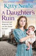 A Daughter's Ruin di Kitty Neale edito da Harpercollins Publishers