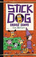 Stick Dog Craves Candy di Tom Watson edito da HarperCollins Publishers Inc