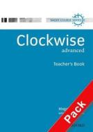 Clockwise: Advanced: Teacher's Resource Pack di Maggie Baigent, Paul Clark edito da Oxford University Press