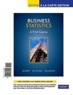 Business Statistics: A First Course di Norean R. Sharpe, Richard D. de Veaux, Paul F. Velleman edito da Addison Wesley Longman