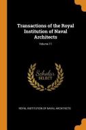 Transactions Of The Royal Institution Of Naval Architects; Volume 11 edito da Franklin Classics Trade Press