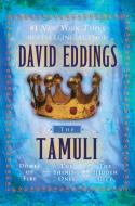 The Tamuli: Domes of Fire - The Shining Ones - The Hidden City di David Eddings edito da DELREY TRADE