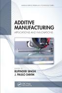 Additive Manufacturing edito da Taylor & Francis Ltd