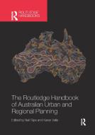 The Routledge Handbook Of Australian Urban And Regional Planning edito da Taylor & Francis Ltd