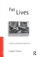 Fat Lives di Irmgard Tischner edito da Taylor & Francis Ltd