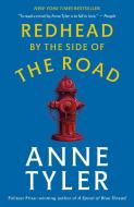 Redhead by the Side of the Road di Anne Tyler edito da Random House LCC US