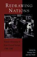Redrawing Nations di Philipp Ther edito da Rowman & Littlefield Publishers