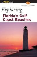 Exploring Florida's Gulf Coast Beaches di George Hurchalla edito da Rowman & Littlefield