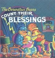 The Berenstain Bears Count Their Blessings di Stan Berenstain, Jan Berenstain edito da Perfection Learning