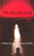 The Killing Club di Marcie Walsh edito da Hyperion Books
