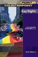 Gay Rights di David L. Hudson edito da CHELSEA HOUSE PUB