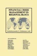 Financial Crisis Management in Regional Blocs di Hossein Askari edito da Springer Netherlands