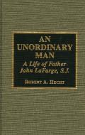 An Unordinary Man di Robert A. Hecht edito da Scarecrow Press