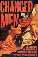 Changed Men di Erin Lee Mock edito da University Of Virginia Press