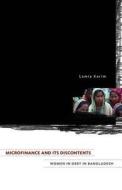Microfinance and Its Discontents di Lamia Karim edito da University of Minnesota Press