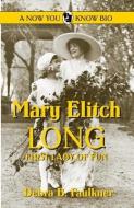 Mary Elitch Long di Debra B Faulkner edito da FILTER PR