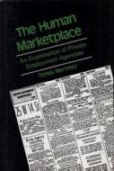 The Human Marketplace di Tomas Martinez edito da Transaction Publishers